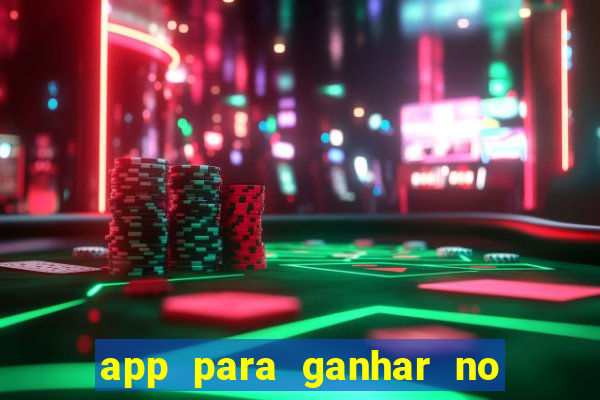 app para ganhar no jogo do tigre